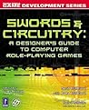 Swords & Circuitry by Neal Hallford Swords & Circuitry by Neal Hallford