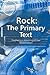 Rock: The Primary Text: Dev...