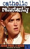 Catholic, Reluctantly by Christian M. Frank