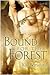 Bound for the Forest (Bound...