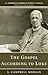 The Gospel According to Luke (G. Campbell Morgan Reprint)