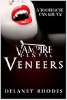 Vampire Dental by Delaney Rhodes