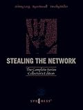 Stealing the Network: The Complete Series Collector's Edition, Final Chapter, and DVD