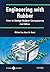 Engineering With Rubber: How to Design Rubber Components