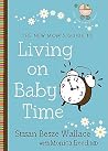 The New Mom's Guide to Living on Baby Time (The New Mom's Guides) The New Mom's Guide to Living on Baby Time (The New Mom's Guides)