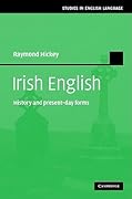 Irish English: History and Present-Day Forms