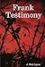 Frank Testimony by J. Walt Layne