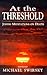At the Threshold: Jewish Meditations on Death