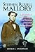 Stephen Russell Mallory: A ...