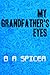 My Grandfather's Eyes