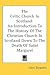 The Celtic Church in Scotland: An Introduction to the History of the Christian Church in Scotland Down to the Death of Saint Margaret