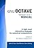Gnu Octave Version 3.0.1 Manual: A High-level Interactive Language for Numerical Computations