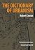 The Dictionary of Urbanism