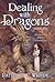 Dealing with Dragons by Patricia C. Wrede