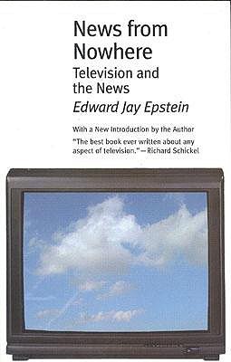 News from Nowhere: Television and the News (Paperback)