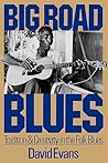 Big Road Blues by David       Evans