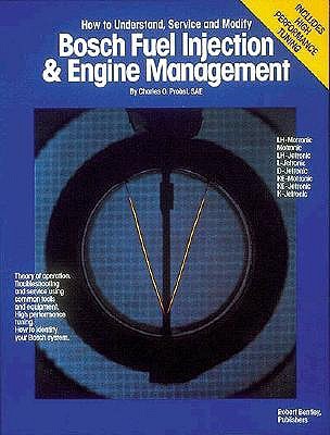 Bosch Fuel Injection and Engine Management: How to Understand, Service and Modify (Paperback)