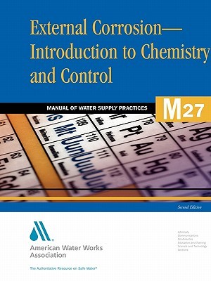 External Corrosion: Introduction to Chemistry and Control (Awwa Manual)