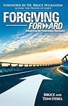 Forgiving Forward...