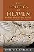 The Politics of Heaven: Wom...