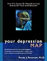 Your Depression Map: Find the Source of Your Depression and Chart Your Own Recovery
