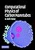 Computational Physics of Carbon Nanotubes