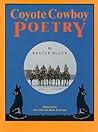 Coyote Cowboy Poetry by Baxter Black