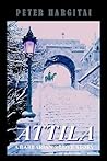 Attila: A Barbarian's Love Story: A Barbarian's Love Story