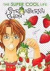 The Super-Cool Life Of Strawberry Chan Volume 2 The Super-Cool Life Of Strawberry Chan Volume 2