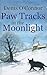 Paw Tracks In The Moonlight by Denis O'Connor Paw Tracks In The Moonlight by Denis O'Connor