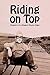 Riding on Top: Memoirs of a Modest Master Hobo