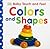 Colors and Shapes (Baby Touch and Feel)