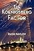 The Koenigsberg Factor