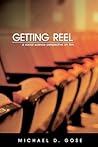 Getting Reel: A Social Science Perspective on Film Getting Reel: A Social Science Perspective on Film