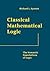 Classical Mathematical Logic by Richard L. Epstein