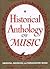 Historical Anthology of Music Volume 1: Oriental, Medieval, & Renaissance Music