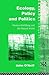 Ecology, Policy and Politics (Environmental Philosophies)