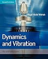 Dynamics and Vibration: An Introduction