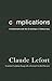 Complications: Communism an...