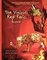 The Vicious Red Relic, Love by Anna Joy Springer