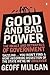 Good and Bad Power: The Ideals and Betrayals of Government
