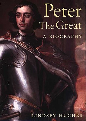 Peter the Great: A Biography (Paperback)