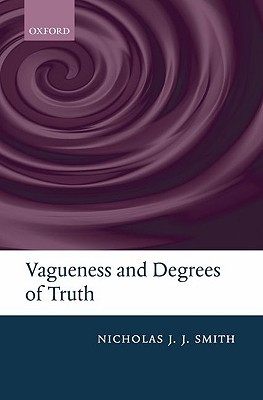 Vagueness and Degrees of Truth (Hardcover)