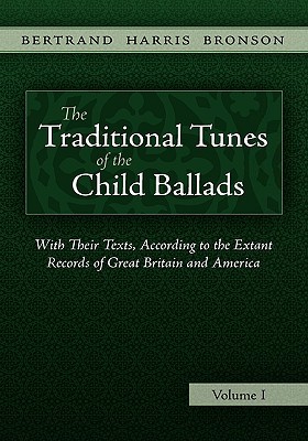 The Traditional Tunes of the Child Ballads, Vol 1 (Paperback)