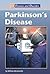 Parkinson's Disease (Diseases and Disorders)