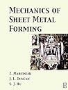 Mechanics of Sheet Metal Forming Mechanics of Sheet Metal Forming