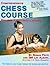 Comprehensive Chess Course,...