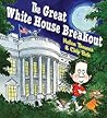 The Great White House Breakout by Helen M. Thomas