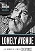 Lonely Avenue by Alex Halberstadt