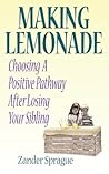 Making Lemonade by Zander Sprague Making Lemonade by Zander Sprague